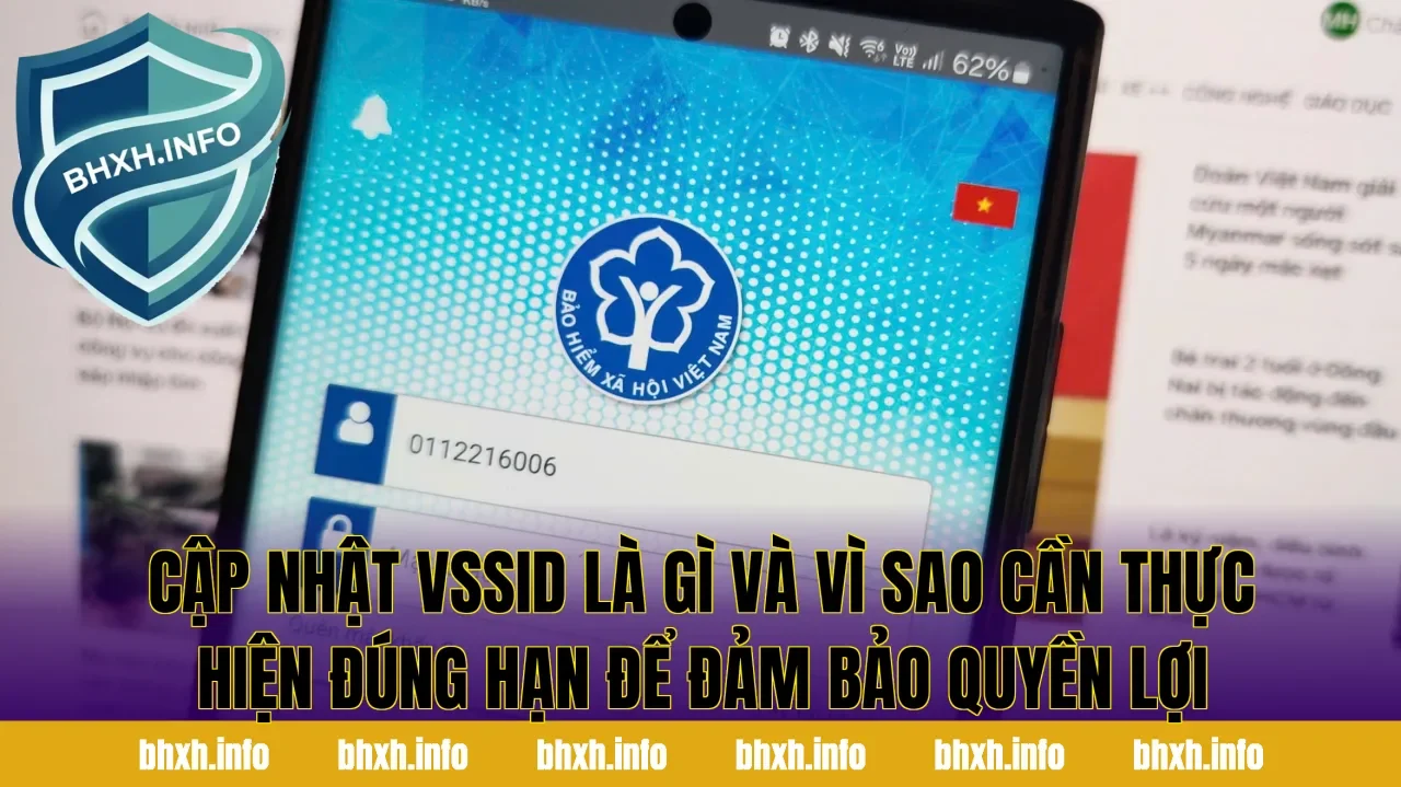 Cập nhật VssID là gì và vì sao cần thực hiện đúng hạn để đảm bảo quyền lợi