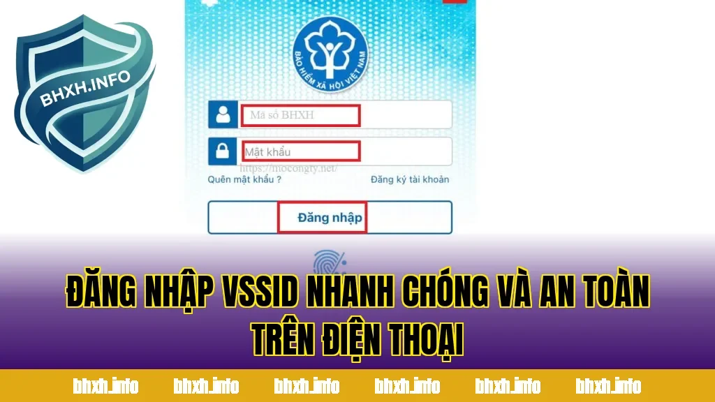 Đăng Nhập VssID Nhanh Chóng Và An Toàn Trên Điện Thoại